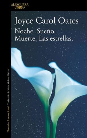 NOCHE. SUEÑO. MUERTE. LAS ESTRELLAS. | 9788420455556 | OATES, JOYCE CAROL | Llibreria L'Altell - Llibreria Online de Banyoles | Comprar llibres en català i castellà online - Llibreria de Girona