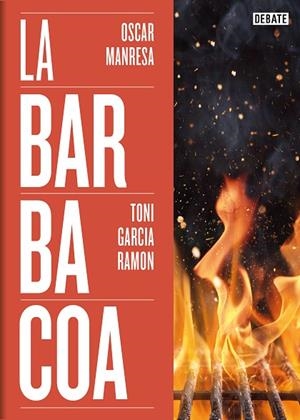 LA BARBACOA | 9788419642073 | GARCÍA RAMÓN, TONI/MANRESA, ÓSCAR | Llibreria L'Altell - Llibreria Online de Banyoles | Comprar llibres en català i castellà online - Llibreria de Girona