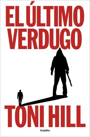 EL ÚLTIMO VERDUGO | 9788425364990 | HILL, TONI | Llibreria Online de Banyoles | Comprar llibres en català i castellà online