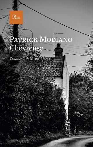 CHEVREUSE | 9788419657190 | MODIANO, PATRICK | Llibreria L'Altell - Llibreria Online de Banyoles | Comprar llibres en català i castellà online - Llibreria de Girona