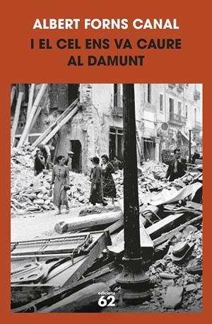 I EL CEL ENS VA CAURE AL DAMUNT | 9788429781212 | FORNS CANAL, ALBERT | Llibreria L'Altell - Llibreria Online de Banyoles | Comprar llibres en català i castellà online - Llibreria de Girona
