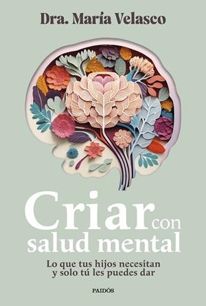 CRIAR CON SALUD MENTAL | 9788449341045 | VELASCO, MARÍA | Llibreria Online de Banyoles | Comprar llibres en català i castellà online