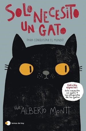SOLO NECESITO UN GATO... PARA CONQUISTAR EL MUNDO | 9788499989785 | MONTT, ALBERTO | Llibreria Online de Banyoles | Comprar llibres en català i castellà online