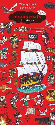 C-DOEG. DIGUES ON ES GEGANT ELS PIRATES | 9788466153928 | COUVIN, YANN/LAVAL, THIERRY | Llibreria Online de Banyoles | Comprar llibres en català i castellà online
