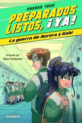 PREPARADOS, LISTOS, ¡YA! 2. LA GUERRA DE AURORA Y GABI | 9788424673994 | TOMÉ YÁÑEZ, ANDREA | Llibreria L'Altell - Llibreria Online de Banyoles | Comprar llibres en català i castellà online - Llibreria de Girona