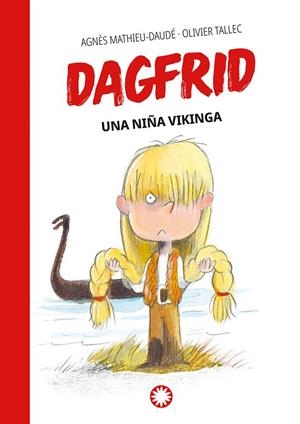 UNA NIÑA VIKINGA (DAGFRID #1) | 9788418304798 | MATHIEU-DAUDÉ, AGNÈS | Llibreria Online de Banyoles | Comprar llibres en català i castellà online