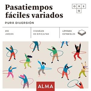 PASATIEMPOS FÁCILES VARIADOS. PURA DIVERSIÓN | 9788418933776 | SESÉ, MIQUEL | Llibreria Online de Banyoles | Comprar llibres en català i castellà online