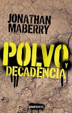 POLVO Y DECADENCIA | 9788412365542 | MABERRY, JONATHAN | Llibreria L'Altell - Llibreria Online de Banyoles | Comprar llibres en català i castellà online - Llibreria de Girona