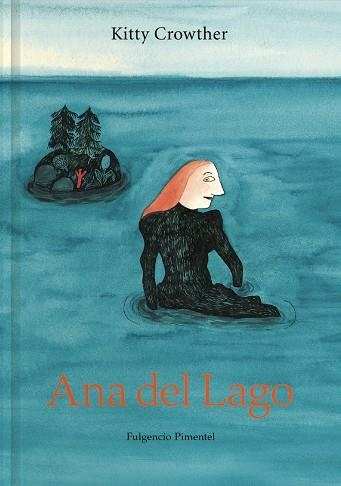 ANA DEL LAGO | 9788417617974 | CROWTHER, KITTY | Llibreria L'Altell - Llibreria Online de Banyoles | Comprar llibres en català i castellà online - Llibreria de Girona