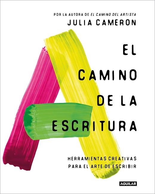 EL CAMINO DE LA ESCRITURA | 9788403524125 | CAMERON, JULIA | Llibreria L'Altell - Llibreria Online de Banyoles | Comprar llibres en català i castellà online - Llibreria de Girona