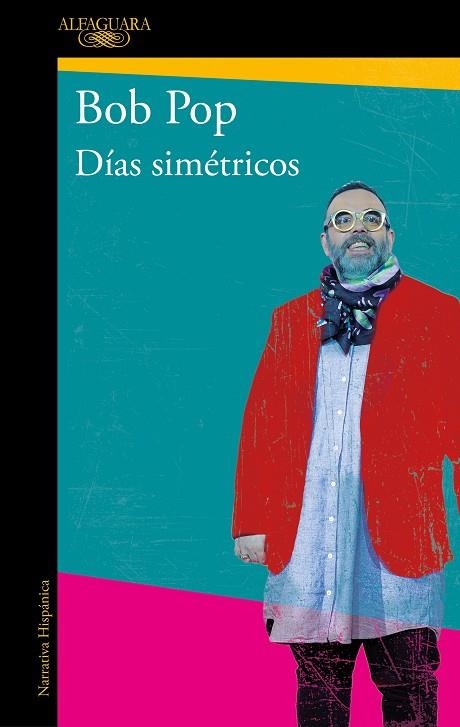 DÍAS SIMÉTRICOS | 9788420455426 | POP, BOB | Llibreria L'Altell - Llibreria Online de Banyoles | Comprar llibres en català i castellà online - Llibreria de Girona