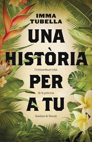 UNA HISTÒRIA PER A TU | 9788466430654 | TUBELLA CASADEVALL, IMMA | Llibreria L'Altell - Llibreria Online de Banyoles | Comprar llibres en català i castellà online - Llibreria de Girona