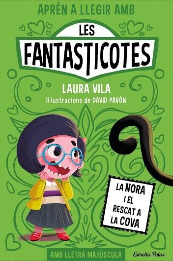 APRÈN A LLEGIR AMB LES FANTASTICOTES 4. LA NORA I EL RESCAT A LA COVA | 9788413895567 | VILA, LAURA | Llibreria Online de Banyoles | Comprar llibres en català i castellà online