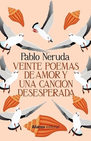 VEINTE POEMAS DE AMOR Y UNA CANCIÓN DESESPERADA | 9788411483414 | NERUDA, PABLO | Llibreria Online de Banyoles | Comprar llibres en català i castellà online