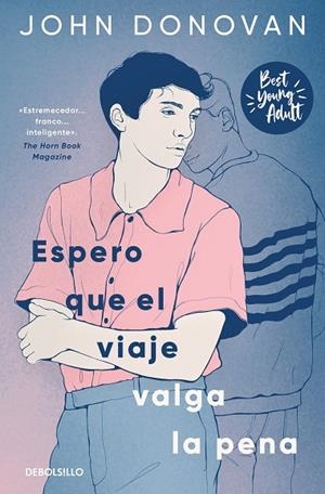 ESPERO QUE EL VIAJE VALGA LA PENA (BEST YOUNG ADULT) | 9788466371698 | DONOVAN, JOHN | Llibreria L'Altell - Llibreria Online de Banyoles | Comprar llibres en català i castellà online - Llibreria de Girona