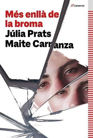 MÉS ENLLÀ DE LA BROMA | 9788419507006 | CARRANZA, MAITE/PRATS, JÚLIA | Llibreria L'Altell - Llibreria Online de Banyoles | Comprar llibres en català i castellà online - Llibreria de Girona