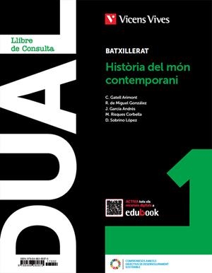 HISTORIA DEL MON CONTEM.. 1 (LC+QA+DIGITAL) (DUAL) | 9788468285870 | GATELL ARIMONT, CRISTINA/R. DE MIGUEL/J. GARCÍA/RISQUES CORBELLA, MANEL/D. SOBRINO | Llibreria Online de Banyoles | Comprar llibres en català i castellà online
