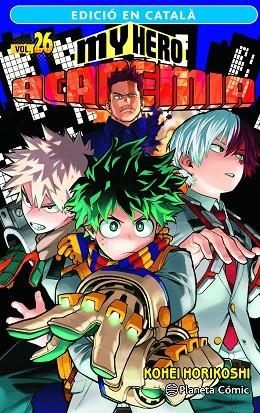 MY HERO ACADEMIA Nº 26 (CATALÀ) | 9788411402002 | HORIKOSHI, KOHEI | Llibreria Online de Banyoles | Comprar llibres en català i castellà online