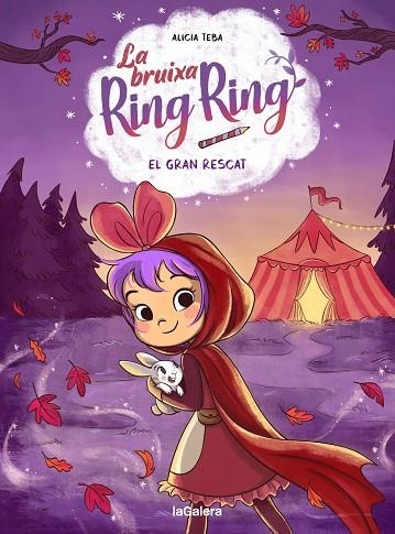 LA BRUIXA RING RING 3. EL GRAN RESCAT | 9788424674564 | TEBA GODOY, ALICIA | Llibreria L'Altell - Llibreria Online de Banyoles | Comprar llibres en català i castellà online - Llibreria de Girona