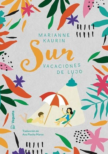SUR. VACACIONES DE LUJO | 9788417137991 | KAURIN, MARIANNE | Llibreria L'Altell - Llibreria Online de Banyoles | Comprar llibres en català i castellà online - Llibreria de Girona