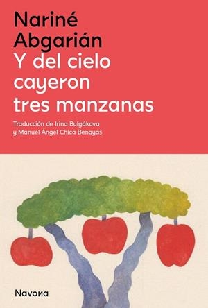 Y DEL CIELO CAYERON TRES MANZANAS | 9788419552143 | ABGARIÁN, NARINÉ | Llibreria L'Altell - Llibreria Online de Banyoles | Comprar llibres en català i castellà online - Llibreria de Girona
