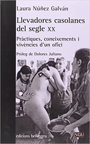 LLEVADORES CASOLANES DEL SEGLE XX | 9788472907171 | NUÑEZ GALVÁN, LAURA | Llibreria Online de Banyoles | Comprar llibres en català i castellà online