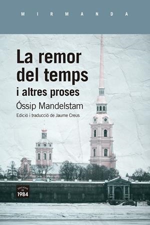 LA REMOR DEL TEMPS I ALTRES PROSES | 9788418858499 | MANDELSTAM, ÓSSIP | Llibreria L'Altell - Llibreria Online de Banyoles | Comprar llibres en català i castellà online - Llibreria de Girona