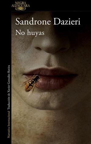 NO HUYAS | 9788420461526 | DAZIERI, SANDRONE | Llibreria Online de Banyoles | Comprar llibres en català i castellà online