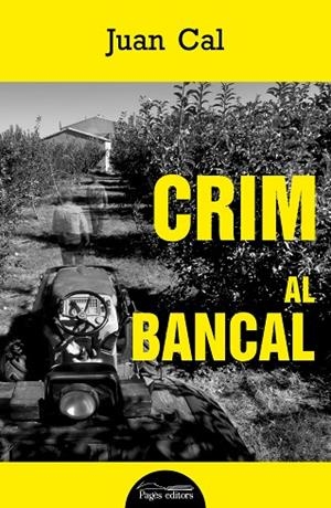 CRIM AL BANCAL | 9788413034270 | CAL SÁNCHEZ, JUAN | Llibreria L'Altell - Llibreria Online de Banyoles | Comprar llibres en català i castellà online - Llibreria de Girona