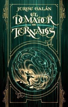 DOMADOR DE TORNADOS, EL | 9786075575964 | GALÁN, JORGE | Llibreria L'Altell - Llibreria Online de Banyoles | Comprar llibres en català i castellà online - Llibreria de Girona