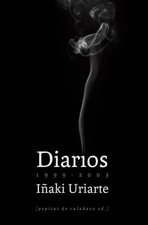 DIARIOS (1999-2003) | 9788493767143 | URIARTE CANTOLLA, IÑAKI | Llibreria L'Altell - Llibreria Online de Banyoles | Comprar llibres en català i castellà online - Llibreria de Girona