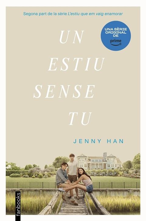 UN ESTIU SENSE TU | 9788419150516 | HAN, JENNY | Llibreria L'Altell - Llibreria Online de Banyoles | Comprar llibres en català i castellà online - Llibreria de Girona
