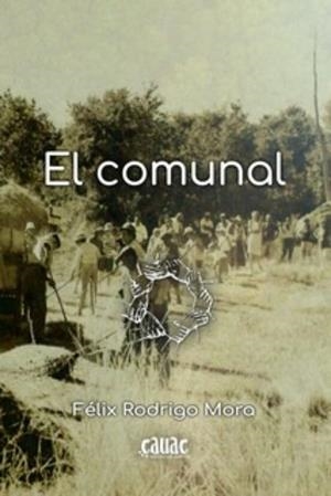 EL COMUNAL | 9788494827976 | FELIX RODRIGO MORA | Llibreria Online de Banyoles | Comprar llibres en català i castellà online
