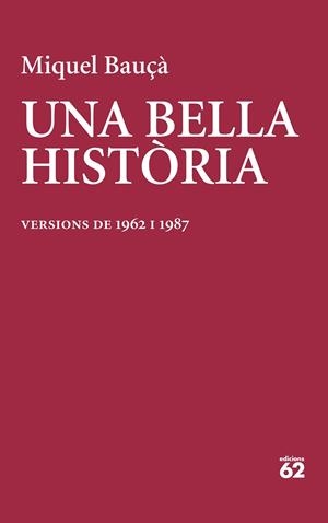 UNA BELLA HISTÒRIA | 9788429781199 | BAUÇÀ ROSSELLÓ, MIQUEL | Llibreria L'Altell - Llibreria Online de Banyoles | Comprar llibres en català i castellà online - Llibreria de Girona