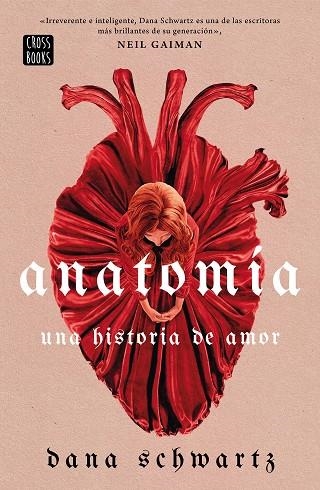 ANATOMÍA: UNA HISTORIA DE AMOR | 9788408269830 | SCHWARTZ, DANA | Llibreria L'Altell - Llibreria Online de Banyoles | Comprar llibres en català i castellà online - Llibreria de Girona