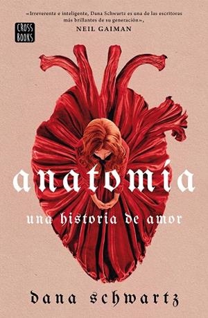 ANATOMÍA: UNA HISTORIA DE AMOR | 9788408269830 | SCHWARTZ, DANA | Llibreria Online de Banyoles | Comprar llibres en català i castellà online