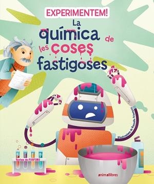EXPERIMENTEM! LA QUÍMICA DE LES COSES FASTIGOSES | 9788419659200 | FOSFORO | Llibreria L'Altell - Llibreria Online de Banyoles | Comprar llibres en català i castellà online - Llibreria de Girona