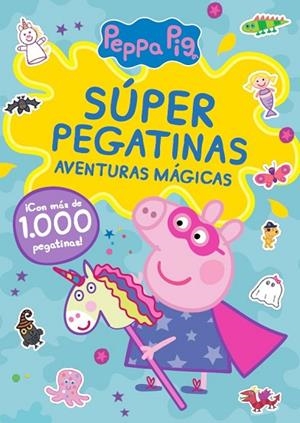 PEPPA PIG. CUADERNO DE ACTIVIDADES - SÚPER PEGATINAS. AVENTURAS MÁGICAS | 9788448865603 | HASBRO/EONE | Llibreria L'Altell - Llibreria Online de Banyoles | Comprar llibres en català i castellà online - Llibreria de Girona