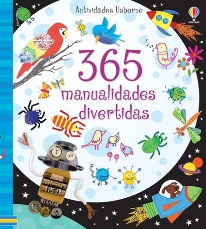 365 MANUALIDADES DIVERTIDAS | 9781409593003 | WATT, FIONA | Llibreria L'Altell - Llibreria Online de Banyoles | Comprar llibres en català i castellà online - Llibreria de Girona
