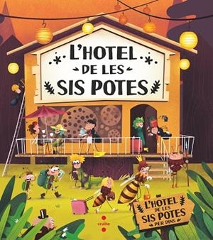 L´HOTEL DE LES SIS POTES | 9788466153874 | BARTÍKOVÁ, PETRA/HARAŠTOVÁ, HELENA/NOVÍKOVÁ, MARKÉTA | Llibreria Online de Banyoles | Comprar llibres en català i castellà online