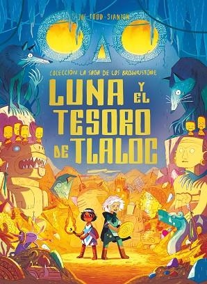 LUNA Y EL TESORO DE TLALOC | 9788498568653 | TODD-STANTON, JOE | Llibreria L'Altell - Llibreria Online de Banyoles | Comprar llibres en català i castellà online - Llibreria de Girona