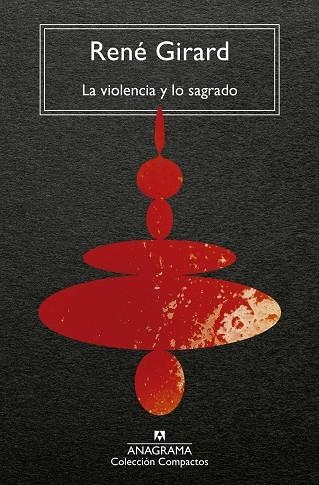LA VIOLENCIA Y LO SAGRADO | 9788433919557 | GIRARD, RENÉ | Llibreria L'Altell - Llibreria Online de Banyoles | Comprar llibres en català i castellà online - Llibreria de Girona