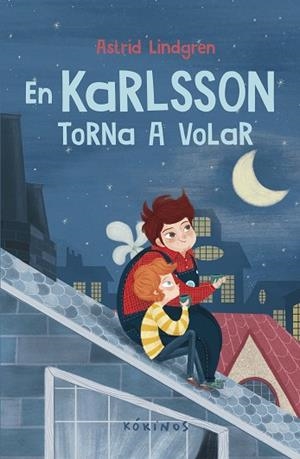 EN KARLSSON TORNA A VOLAR | 9788419475374 | LINDGREN, ASTRID | Llibreria L'Altell - Llibreria Online de Banyoles | Comprar llibres en català i castellà online - Llibreria de Girona