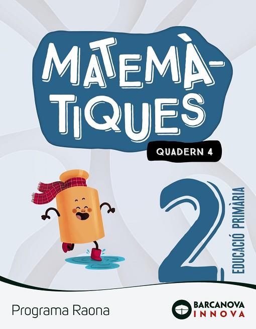 RAONA 2. MATEMÀTIQUES. QUADERN 4 | 9788448956806 | TORRA BITLLOCH, MONTSERRAT | Llibreria L'Altell - Llibreria Online de Banyoles | Comprar llibres en català i castellà online - Llibreria de Girona