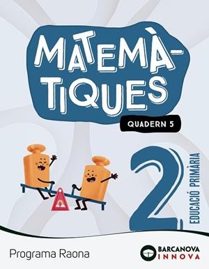 RAONA 2. MATEMÀTIQUES. QUADERN 5 | 9788448956813 | TORRA BITLLOCH, MONTSERRAT | Llibreria Online de Banyoles | Comprar llibres en català i castellà online