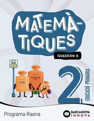 RAONA 2. MATEMÀTIQUES. QUADERN 6 | 9788448956820 | TORRA BITLLOCH, MONTSERRAT | Llibreria L'Altell - Llibreria Online de Banyoles | Comprar llibres en català i castellà online - Llibreria de Girona