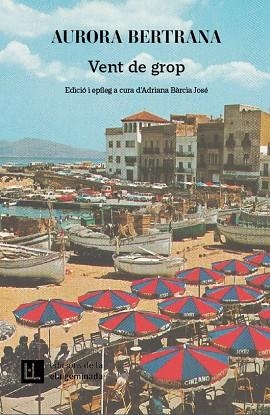 VENT DE GROP | 9788412676624 | BERTRANA, AURORA | Llibreria L'Altell - Llibreria Online de Banyoles | Comprar llibres en català i castellà online - Llibreria de Girona