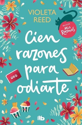 CIEN RAZONES PARA ODIARTE (MIS RAZONES 1) | 9788413147468 | REED, VIOLETA | Llibreria L'Altell - Llibreria Online de Banyoles | Comprar llibres en català i castellà online - Llibreria de Girona