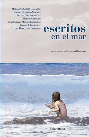 ESCRITOS EN EL MAR | 9788413432243 | GARCÍA GALLARDO, MARGARITA/GUERRERO SÁNCHEZ, ANDRÉS/GIMÉNEZ DE ORY, BEATRIZ/CALVEIRO, MARCOS/RODRÍGU | Llibreria L'Altell - Llibreria Online de Banyoles | Comprar llibres en català i castellà online - Llibreria de Girona
