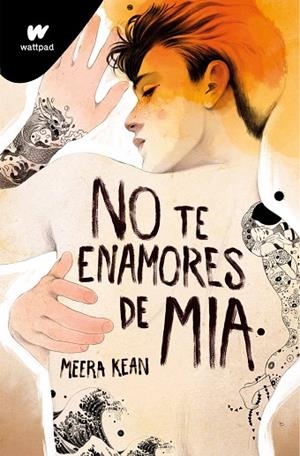 NO TE ENAMORES DE MIA (NO TE ENAMORES 2) | 9788419357328 | KEAN, MEERA | Llibreria L'Altell - Llibreria Online de Banyoles | Comprar llibres en català i castellà online - Llibreria de Girona